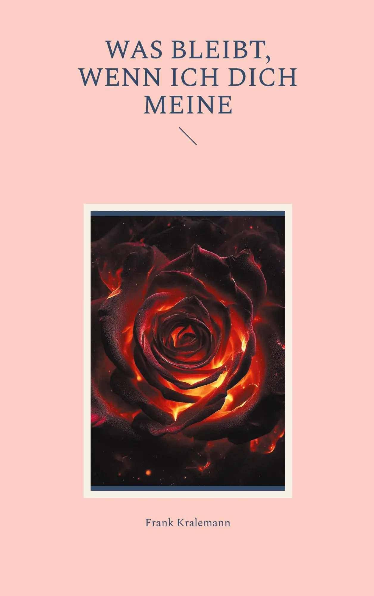 Cover: 9783695729081 | Was bleibt, wenn ich dich meine | Frank Kralemann | Taschenbuch | 2026
