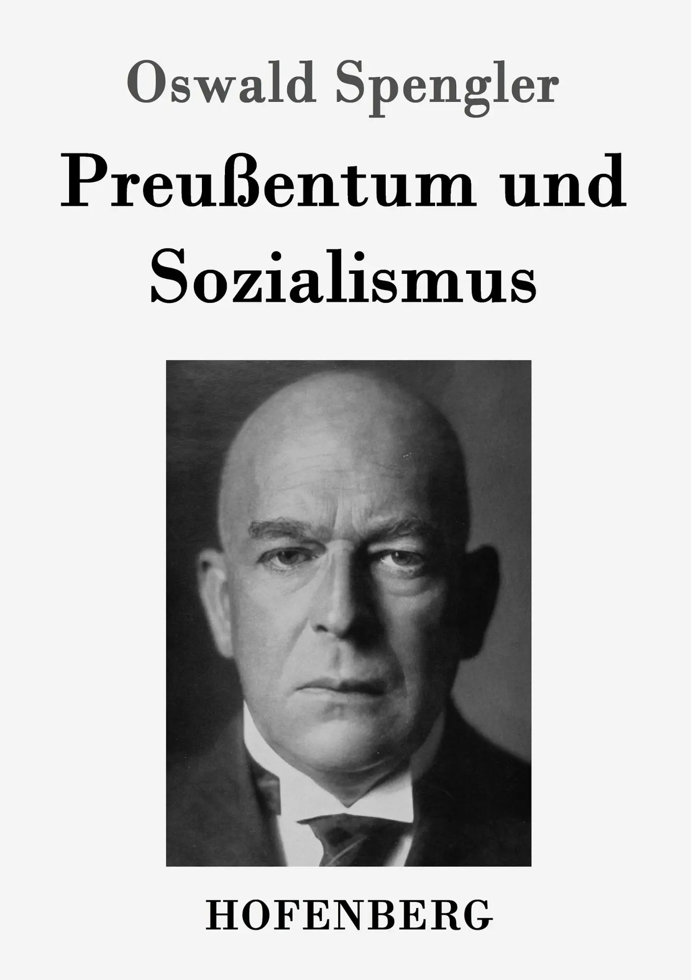 Cover: 9783843089081 | Preußentum und Sozialismus | Oswald Spengler | Taschenbuch | 92 S.