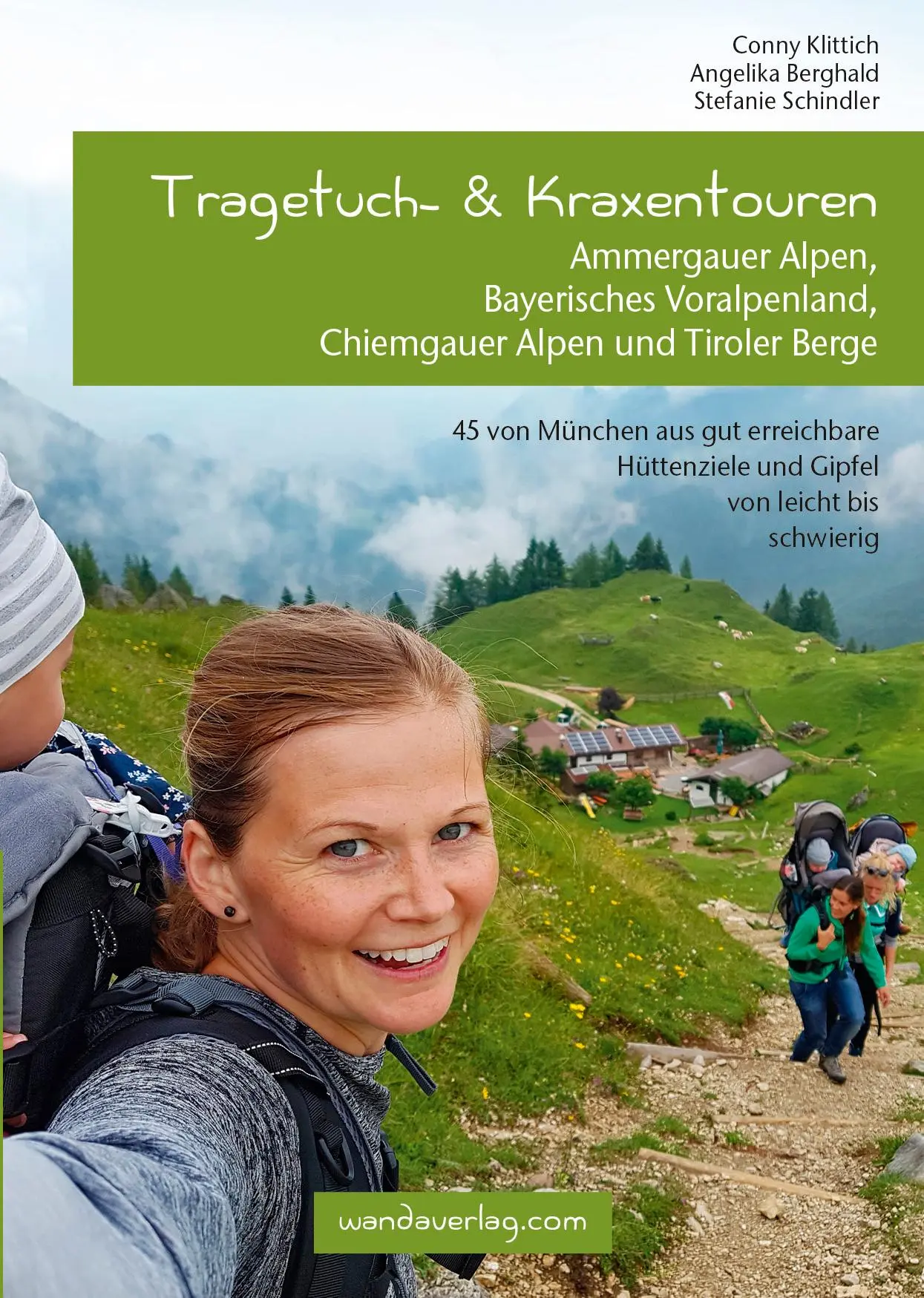 Cover: 9783902939081 | Tragetuch- &amp; Kraxentouren | Conny Klittich (u. a.) | Taschenbuch