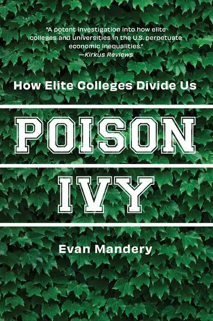Cover: 9781620979181 | Poison Ivy | How Elite Colleges Divide Us | Evan Mandery | Taschenbuch