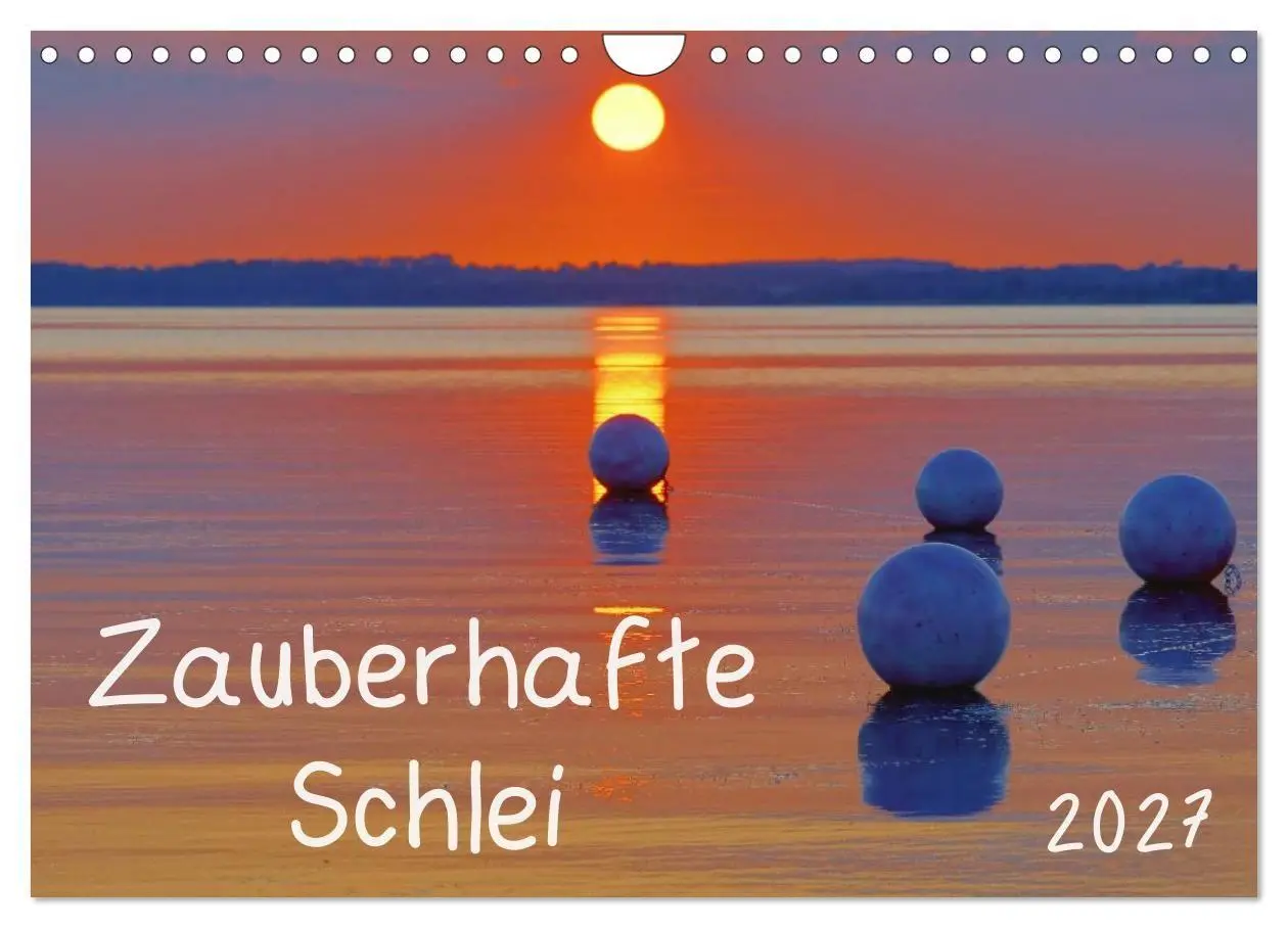 Cover: 9783594049181 | Zauberhafte Schlei (Wandkalender 2027 DIN A4 quer), CALVENDO...