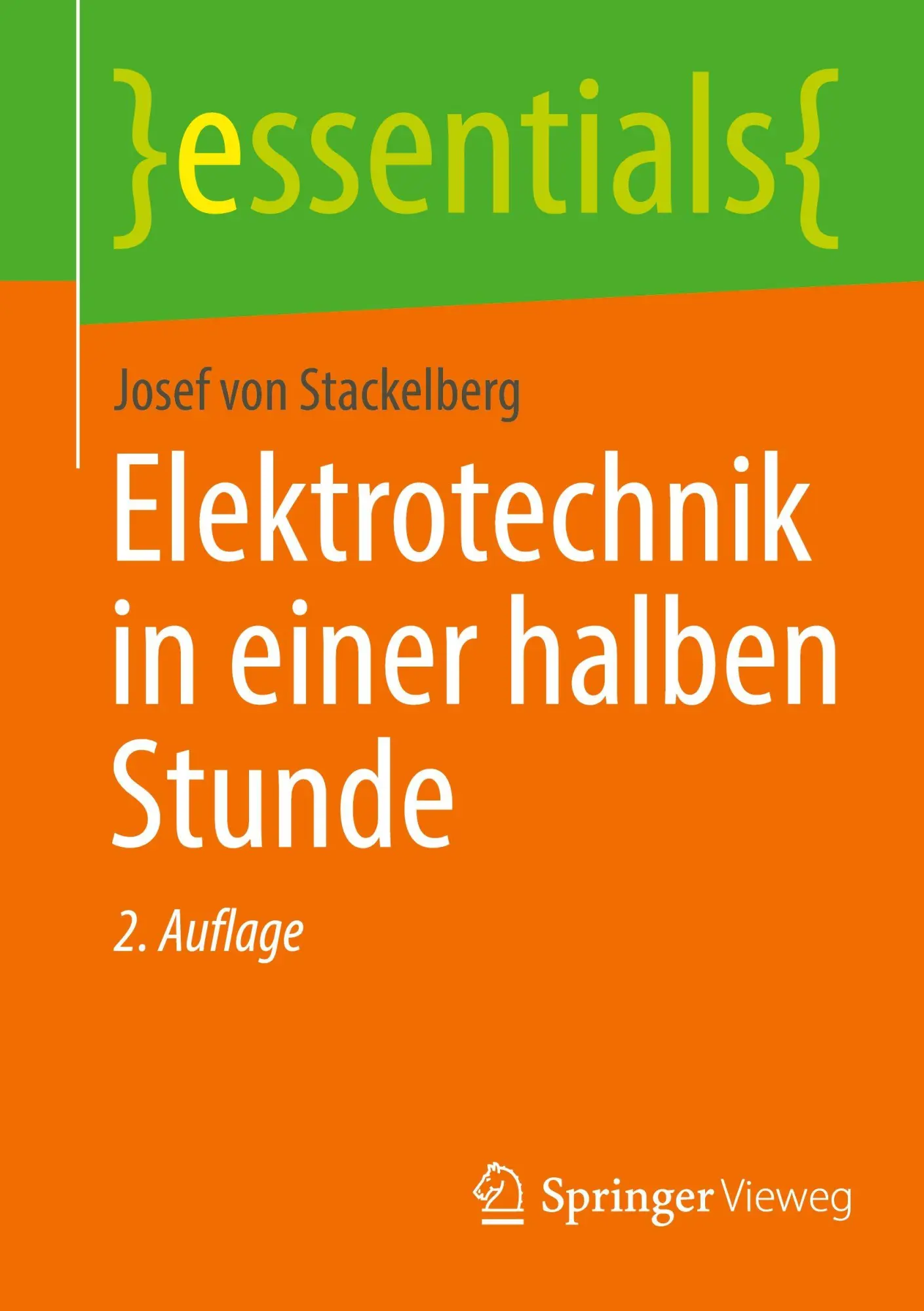 Cover: 9783658499181 | Elektrotechnik in einer halben Stunde | Josef von Stackelberg | Buch
