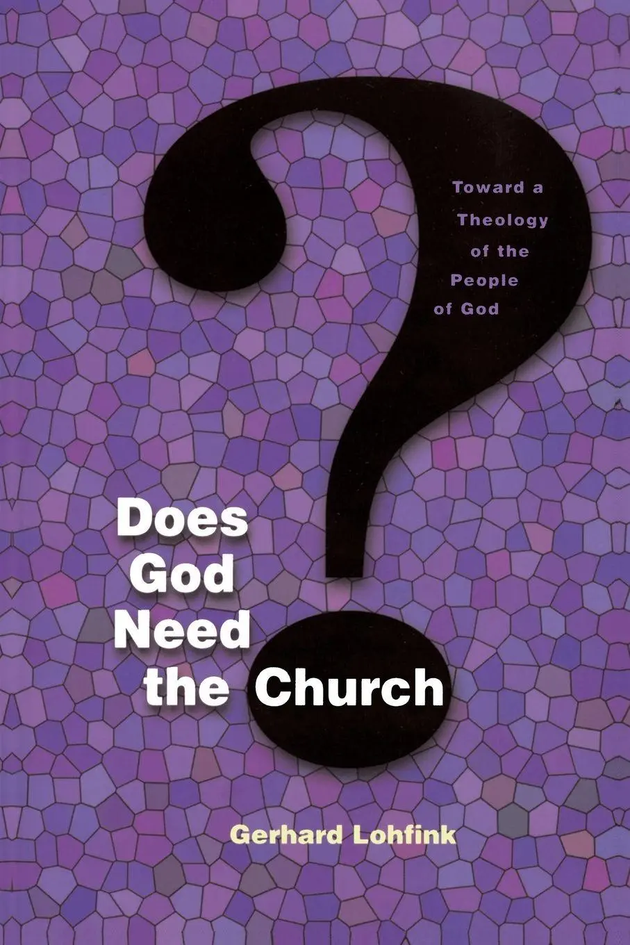 Cover: 9780814659281 | Does God Need the Church? | Toward a Theology of the People of God