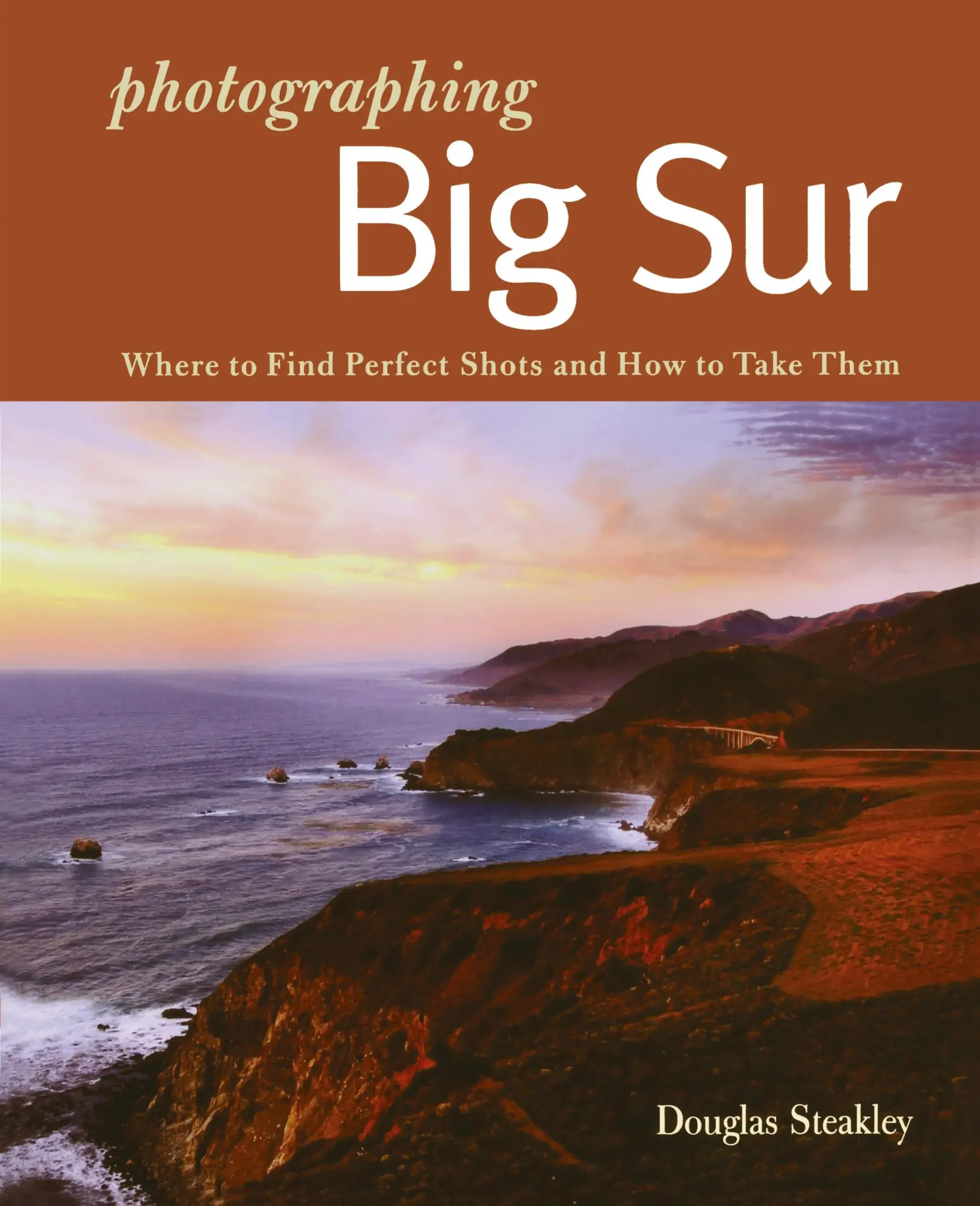 Cover: 9780881509281 | Photographing Big Sur | Douglas Steakley | Taschenbuch | Englisch