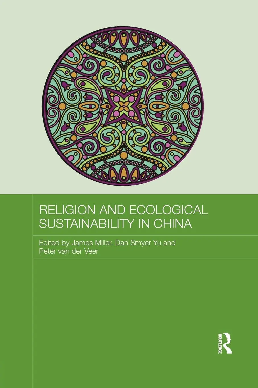 Cover: 9781138079281 | Religion and Ecological Sustainability in China | James Miller (u. a.)