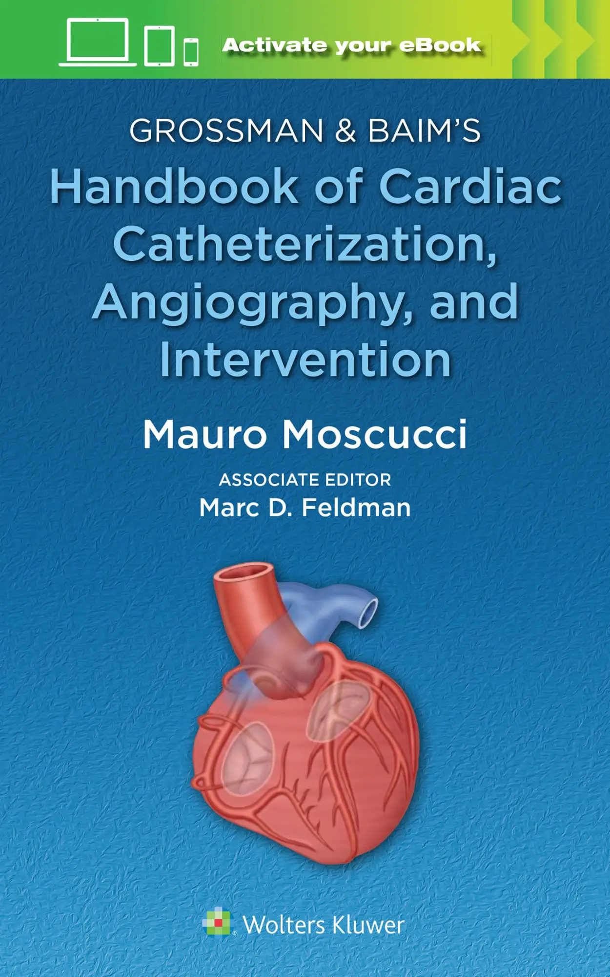 Cover: 9781496399281 | Grossman &amp; Baim's Handbook of Cardiac Catheterization, Angiography,...