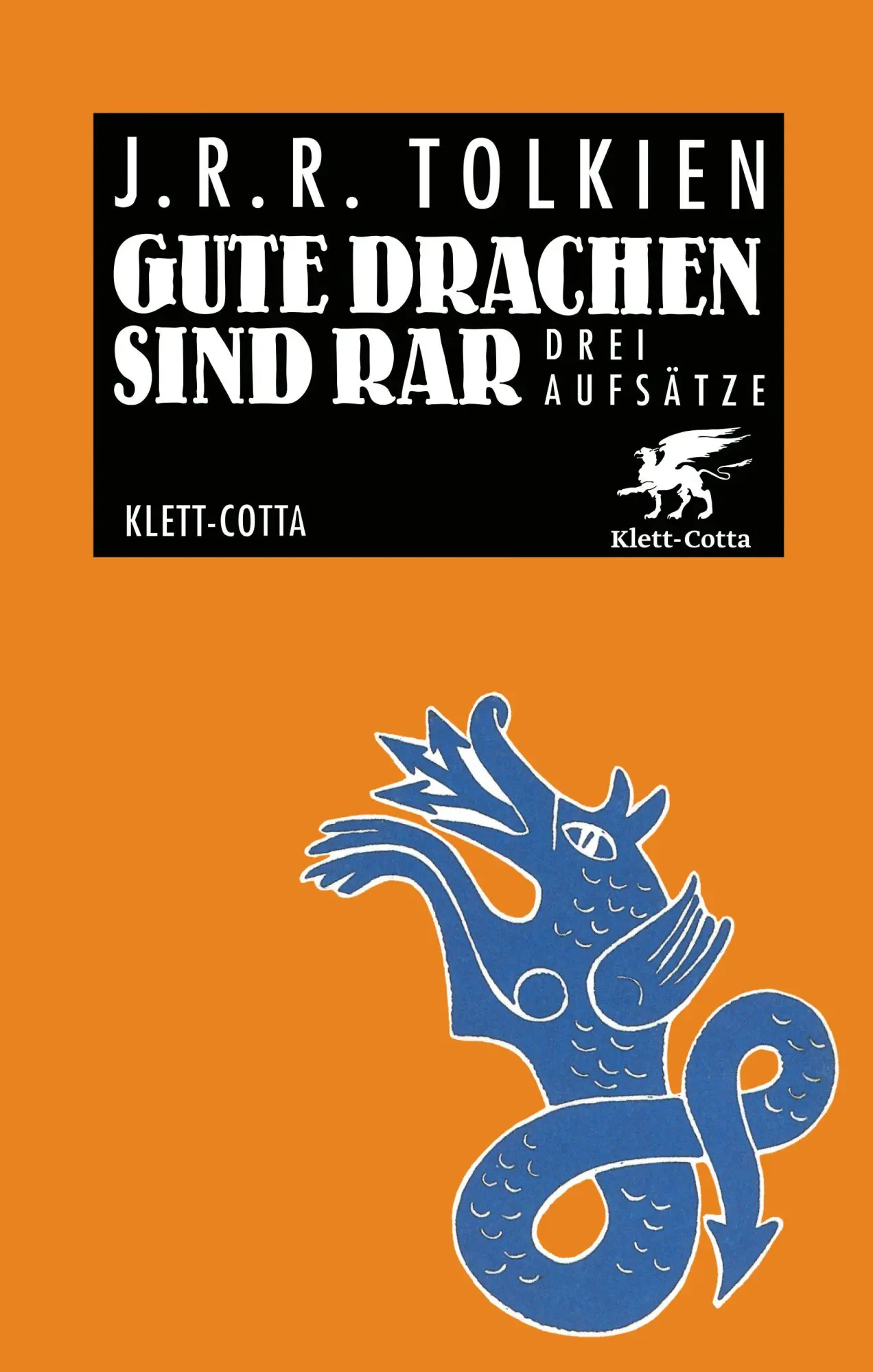 Cover: 9783608989281 | Gute Drachen sind rar | Drei Aufsätze | J. R. R. Tolkien | Taschenbuch