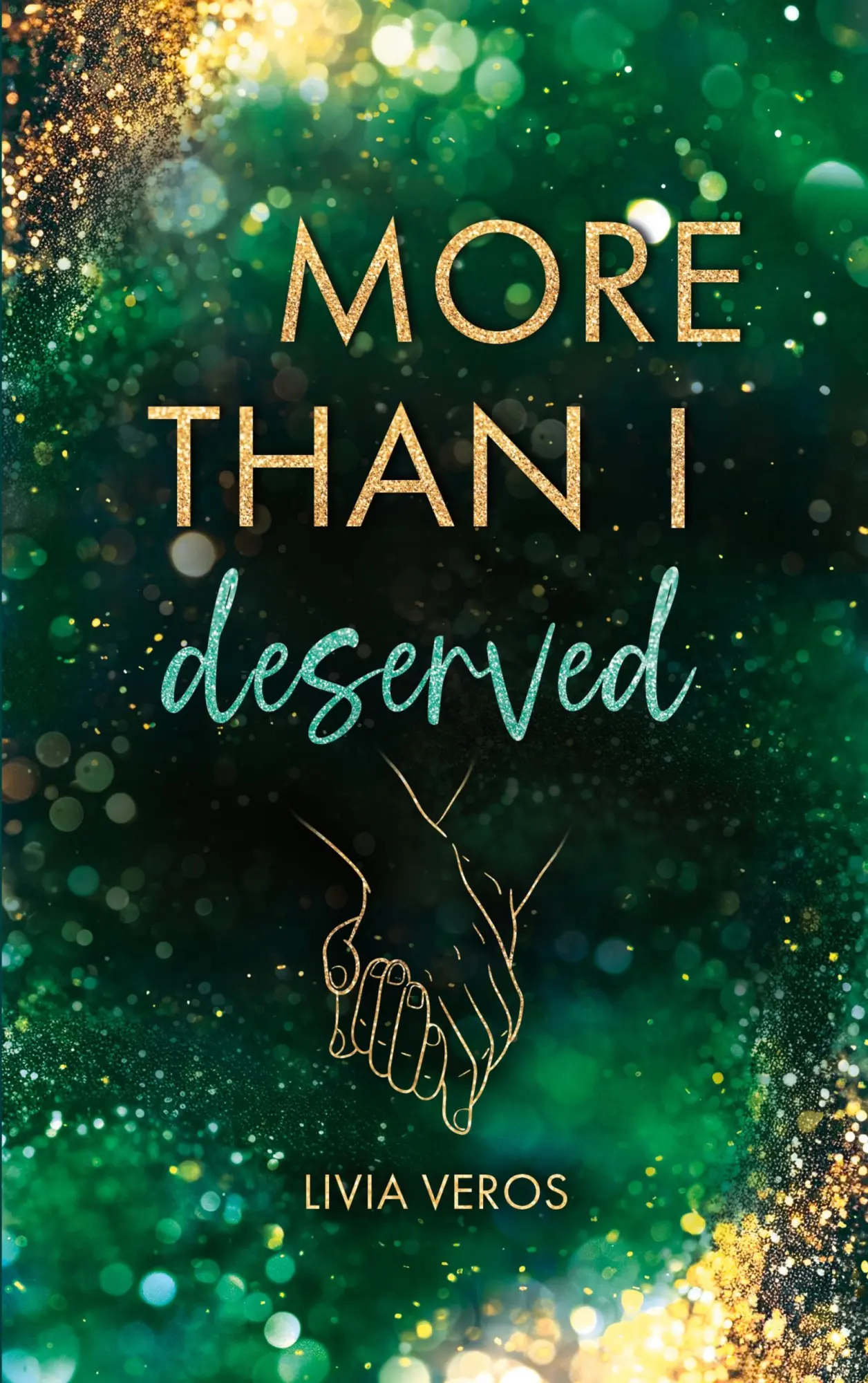 Cover: 9783695709281 | More than I deserved | Livia Veros | Taschenbuch | More than I | 2026