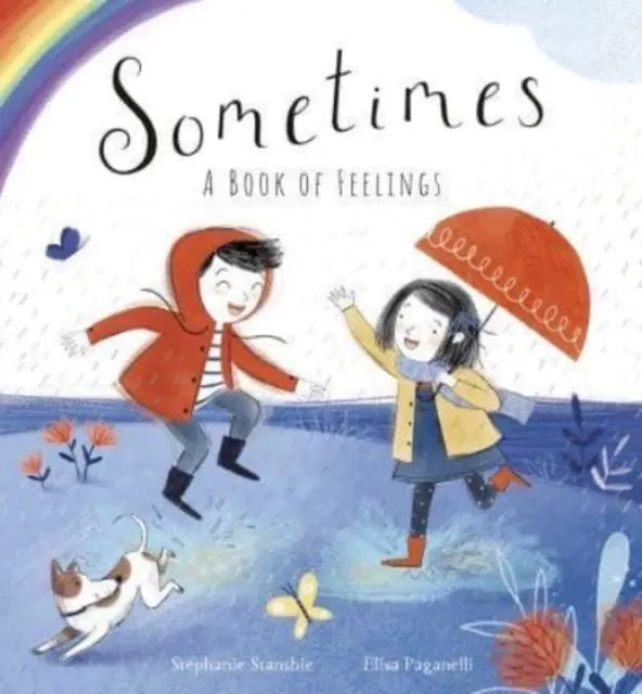 Cover: 9781788819381 | Sometimes | A Book of Feelings | Stephanie Stansbie | Taschenbuch