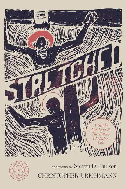 Cover: 9781964419381 | Stretched | A Study for Lent and the Entire Christian Life | Buch