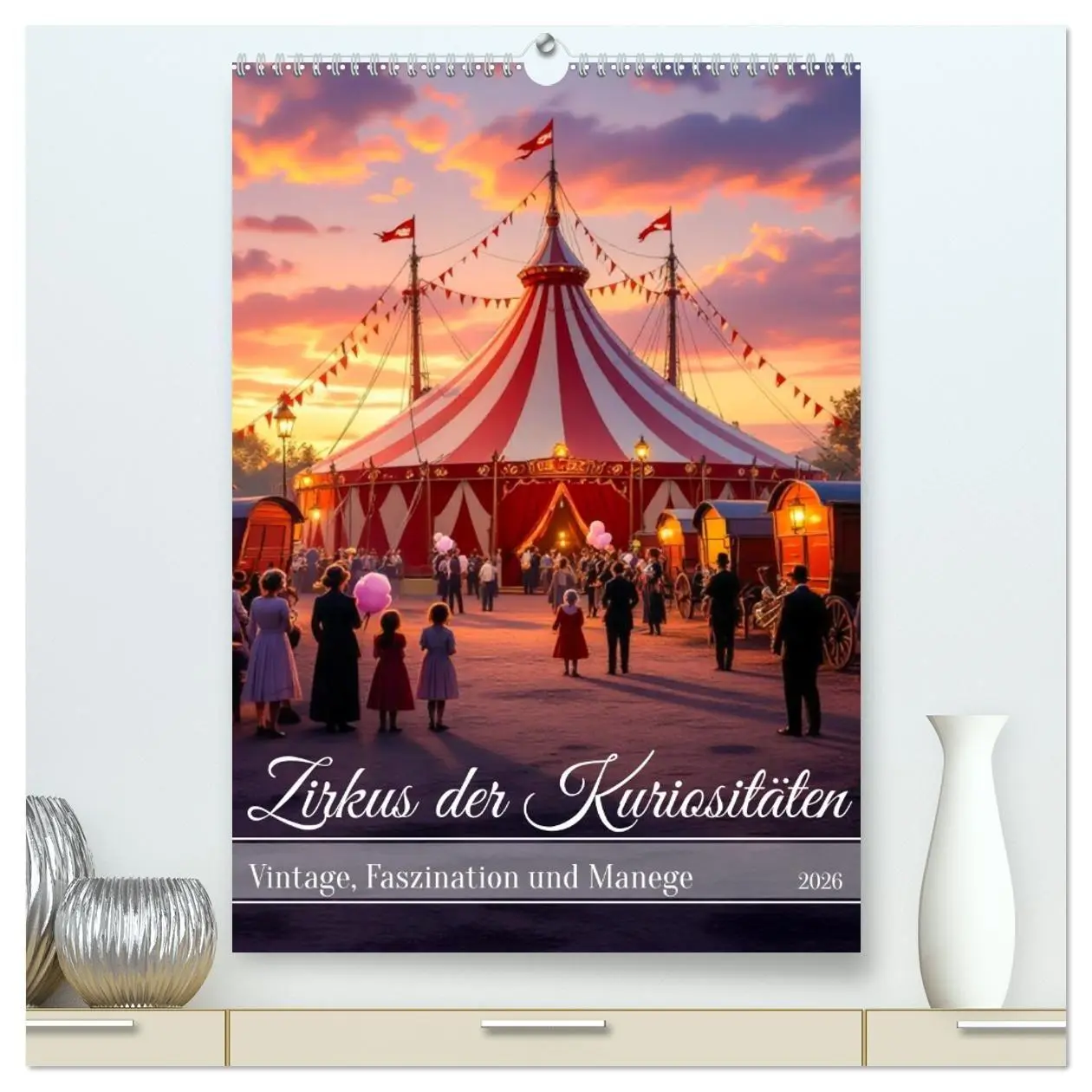 Cover: 9783516669381 | Zirkus der Kuriositäten - Vintage, Faszination und Manege...