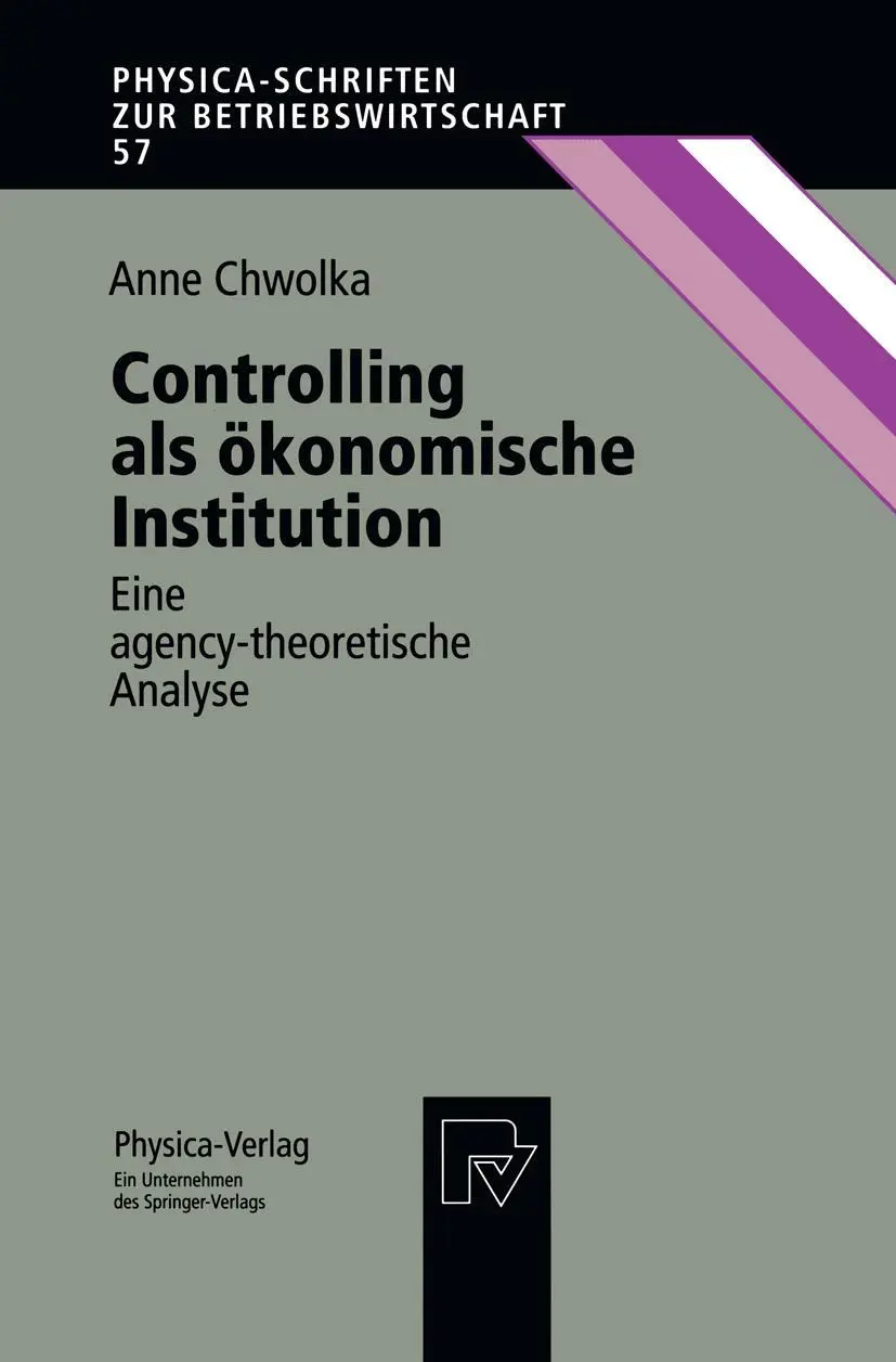 Cover: 9783790809381 | Controlling als ökonomische Institution | Anne Chwolka | Taschenbuch