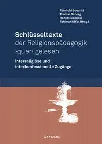 Cover: 9783830949381 | Schlüsseltexte der Religionspädagogik 'quer' gelesen | Ulfat (u. a.)