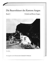 Cover: 9783906419381 | Die Bauernhäuser des Kantons Aargau. Band 1 und 2 / Die...