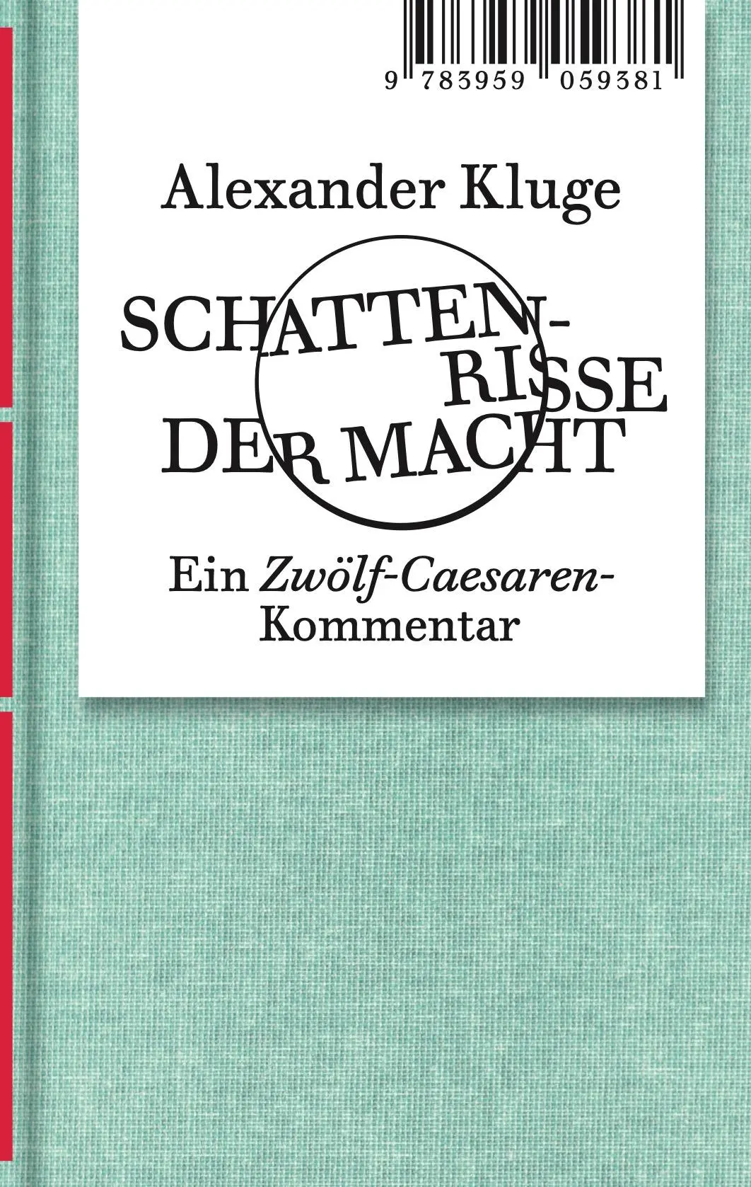Cover: 9783959059381 | Alexander Kluge: Schattenrisse der Macht | Alexander Kluge | Buch