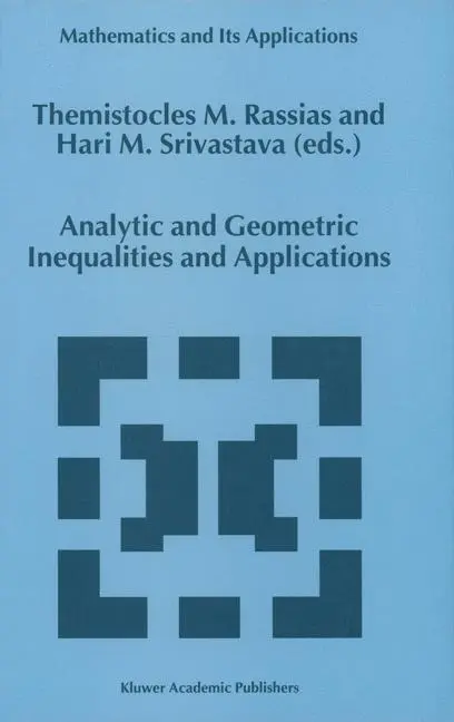 Cover: 9789401059381 | Analytic and Geometric Inequalities and Applications | Taschenbuch