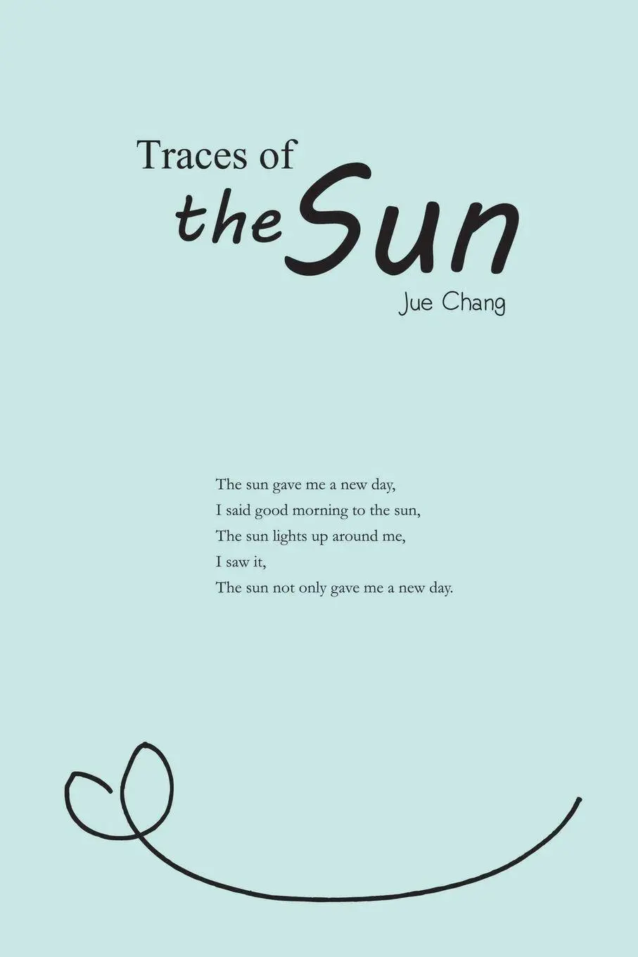 Cover: 9781647849481 | Traces of the Sun | ¿¿¿¿¿¿¿¿¿¿¿¿ | Jue Chang (u. a.) | Taschenbuch