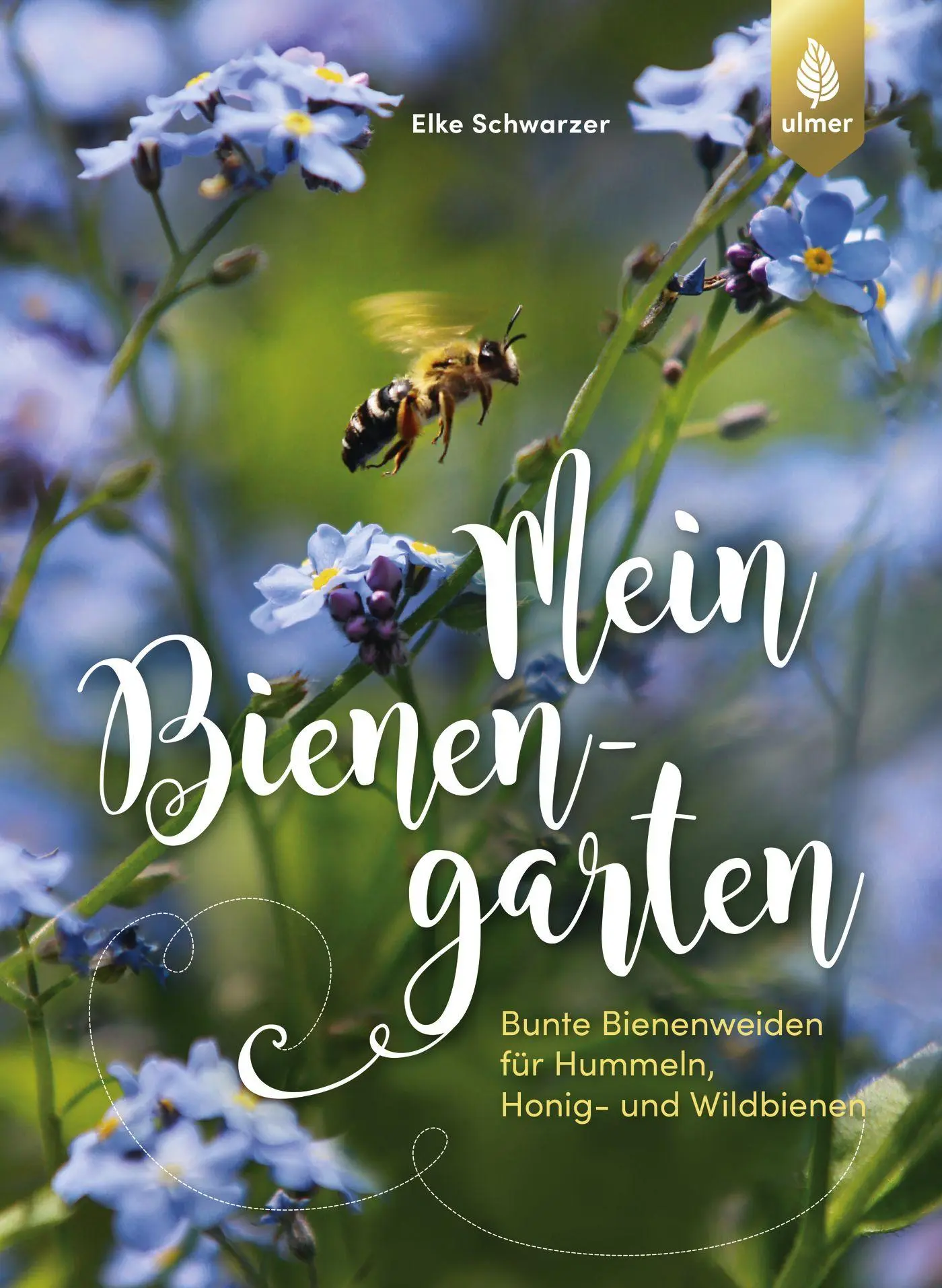 Cover: 9783818609481 | Mein Bienengarten | Elke Schwarzer | Taschenbuch | 144 S. | Deutsch