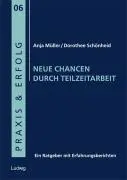 Cover: 9783937719481 | Neue Chancen durch Teilzeitarbeit | Dorothee Schönheid (u. a.) | Buch