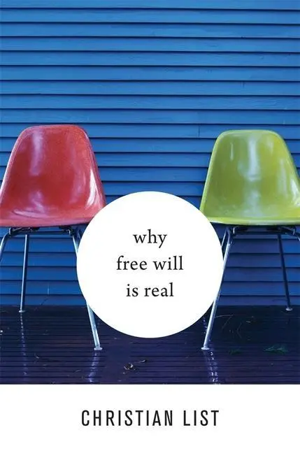 Cover: 9780674979581 | Why Free Will Is Real | Christian List | Buch | Gebunden | Englisch
