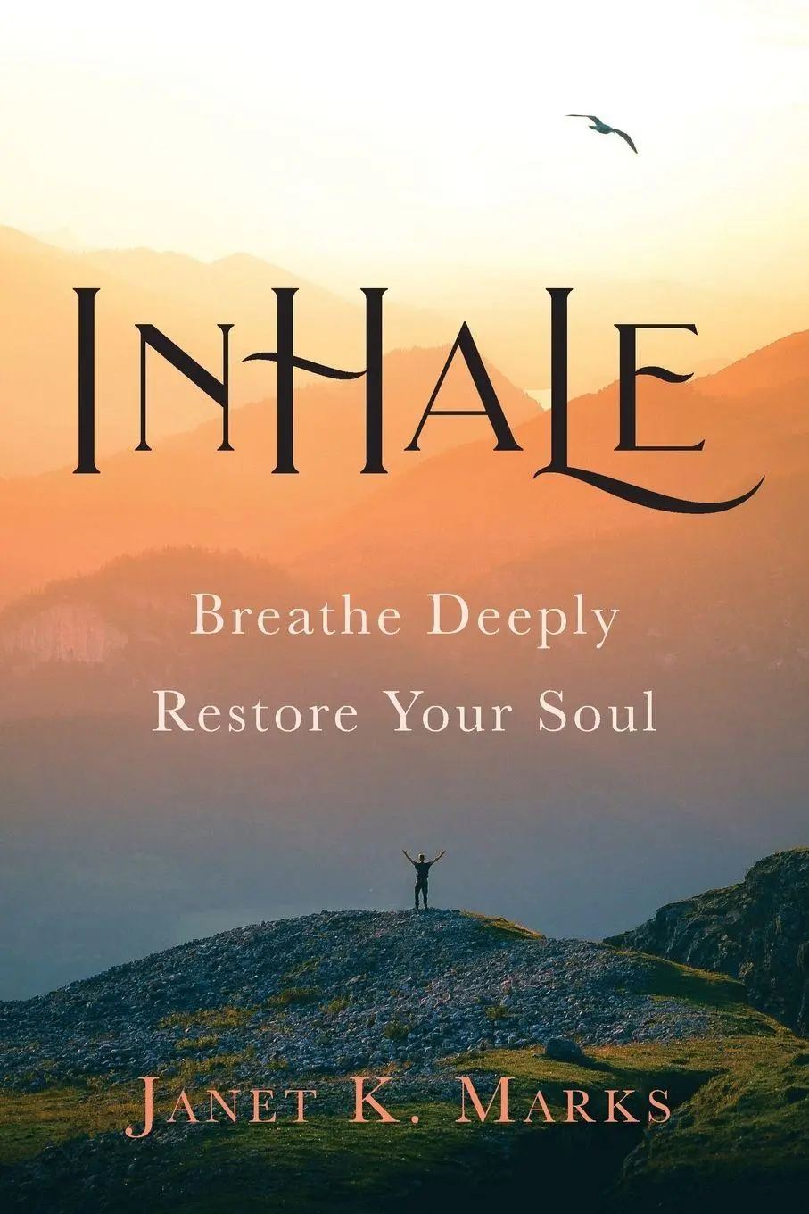 Cover: 9781959099581 | Inhale | Breathe Deeply Restore Your Soul | Janet K. Marks | Buch