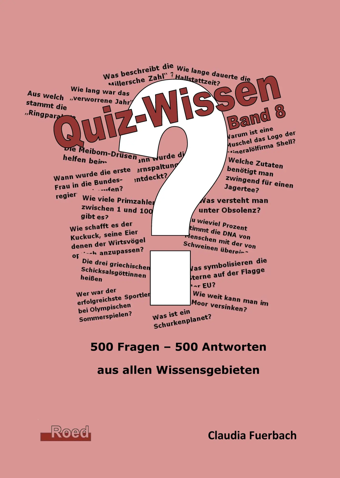 Cover: 9783945489581 | Quiz-Wissen - Band 8 | Quizfragen mit Lösungen | Claudia Fuerbach