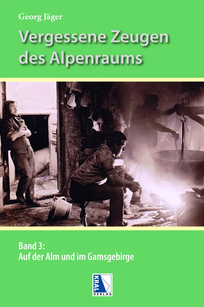 Cover: 9783990249581 | Vergessene Zeugen des Alpenraumes.Bd.3 | Georg Jäger | Buch | Deutsch