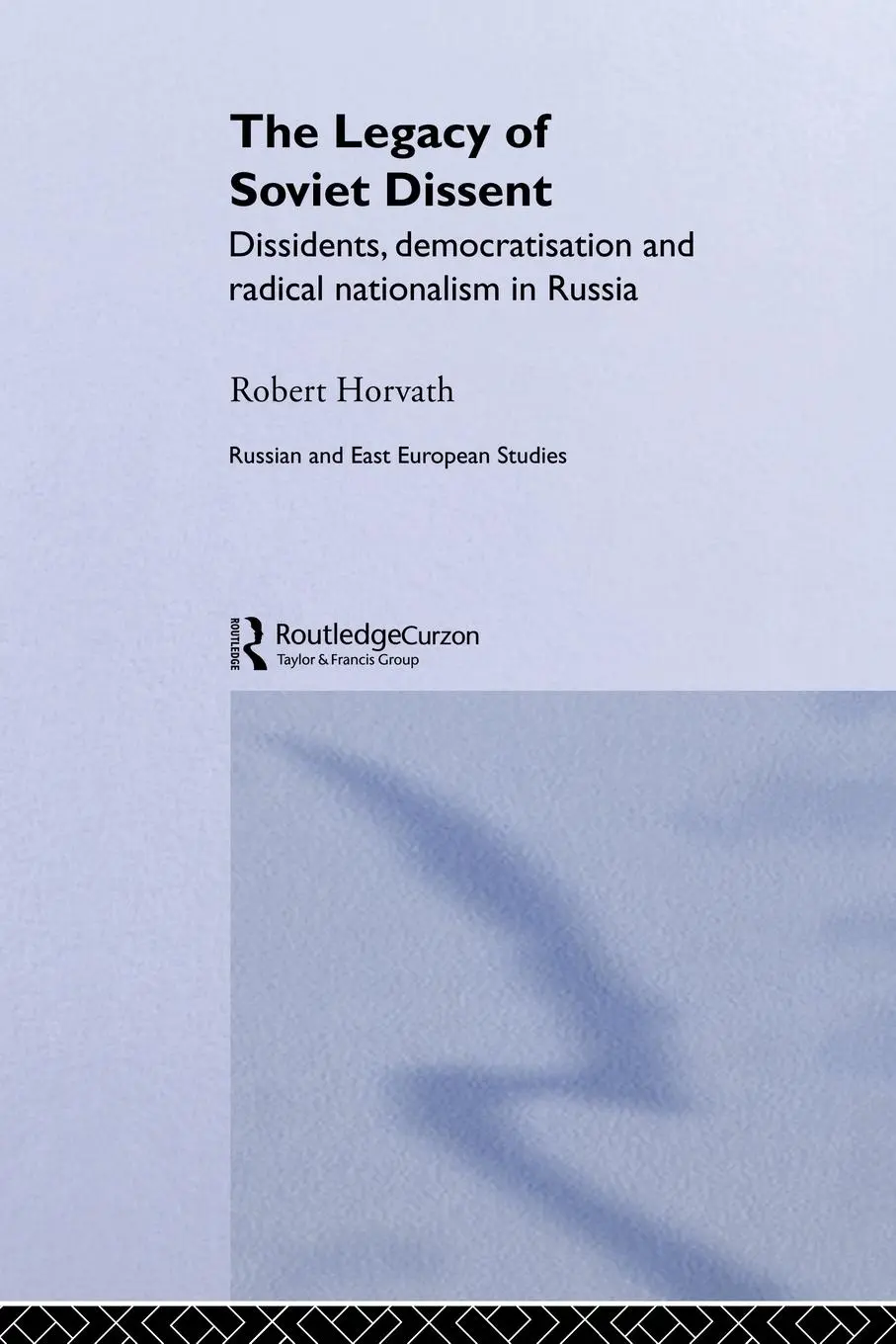 Cover: 9780415649681 | The Legacy of Soviet Dissent | Robert Horvath | Taschenbuch | Englisch
