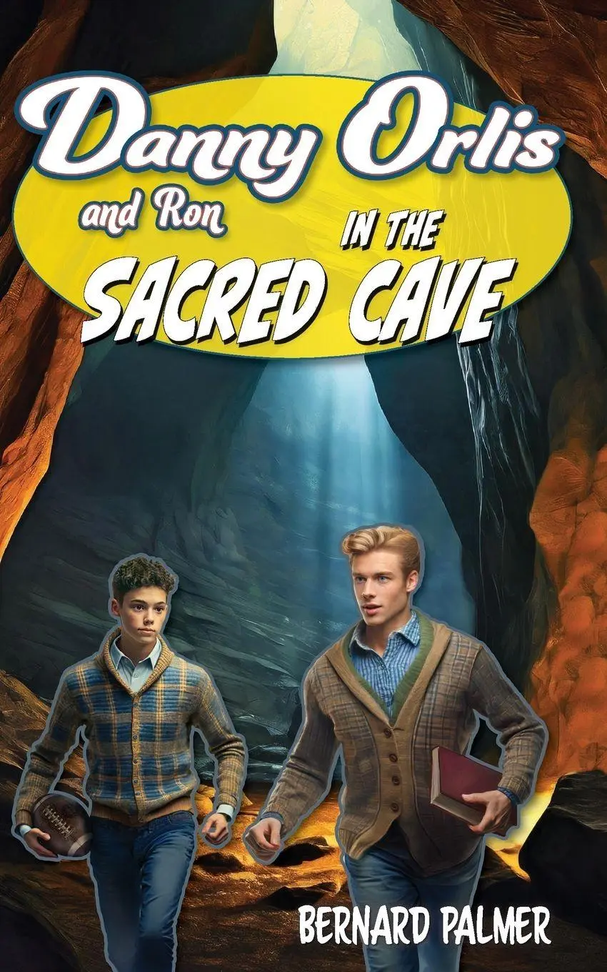 Cover: 9781622459681 | Danny and Ron Orlis in the Sacred Cave | Bernard Palmer | Taschenbuch