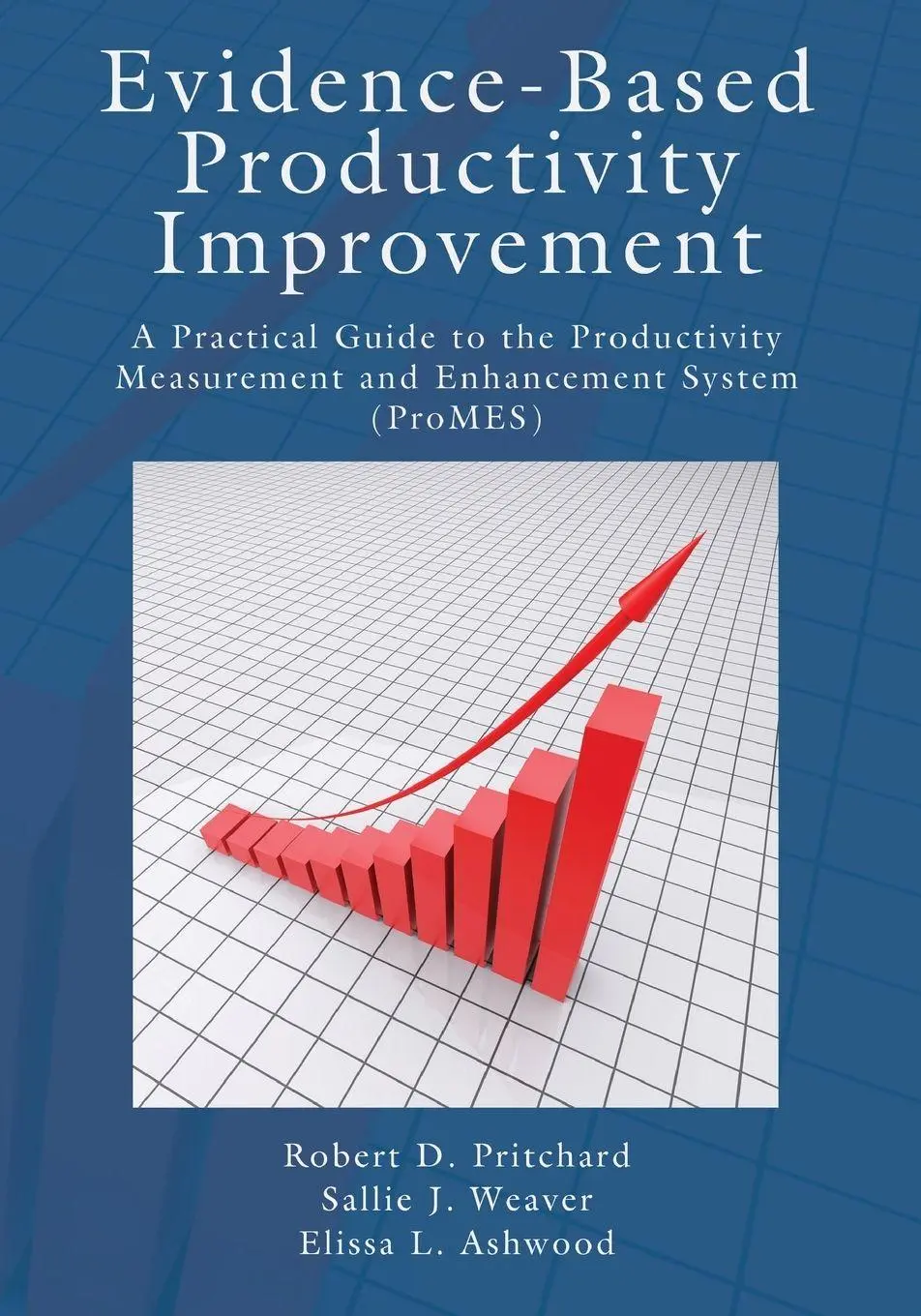 Cover: 9781848729681 | Evidence-Based Productivity Improvement | Robert D. Pritchard (u. a.)
