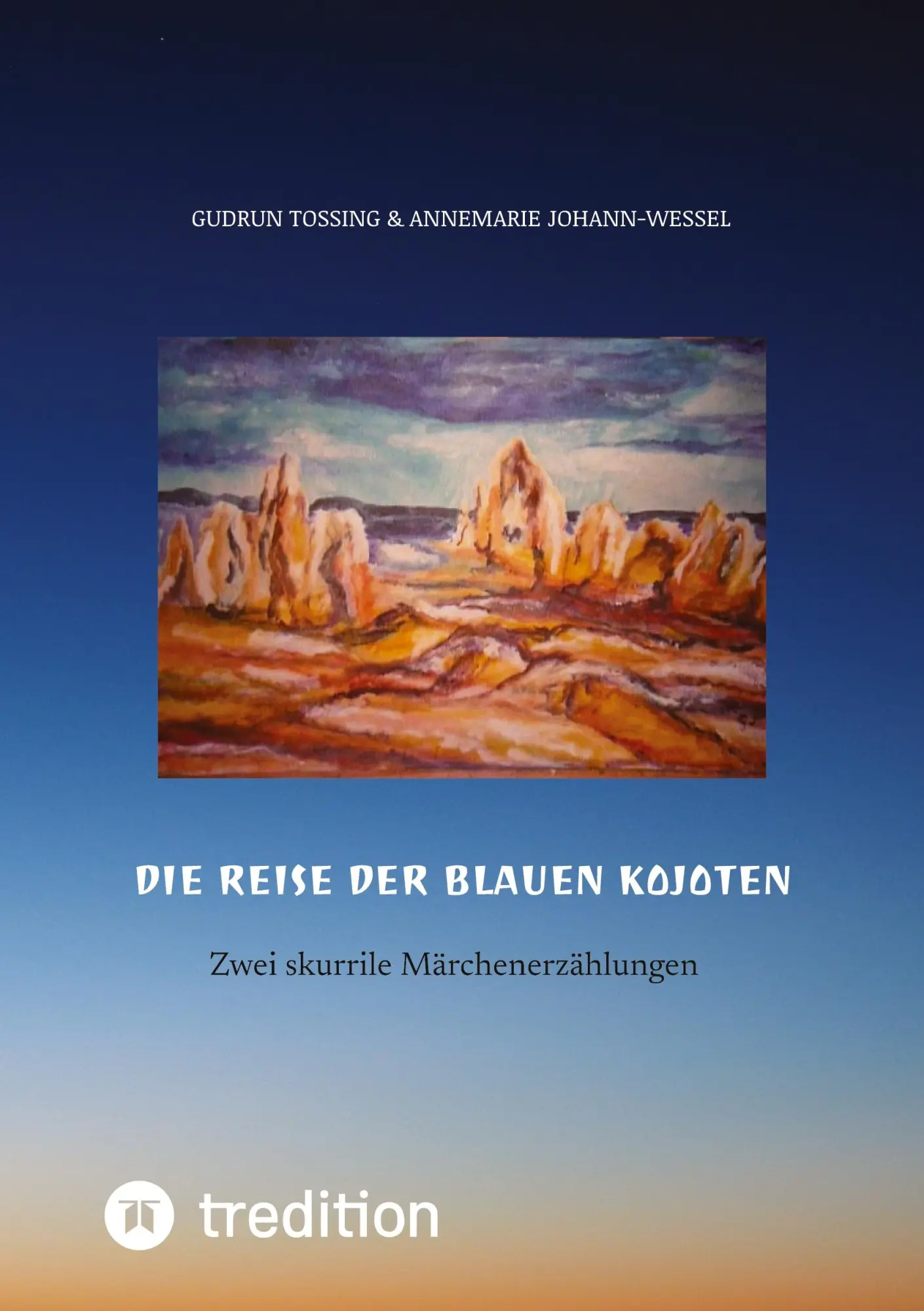 Cover: 9783384669681 | Die Reise der blauen Kojoten | Gudrun Tossing (u. a.) | Taschenbuch