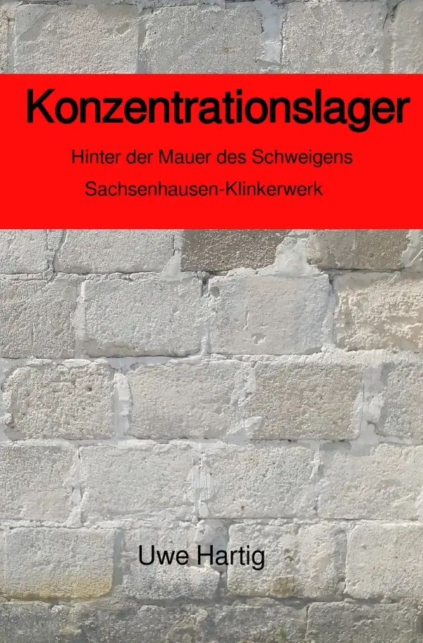 Cover: 9783819749681 | Konzentrationslager | Uwe Hartig | Taschenbuch | 112 S. | Deutsch