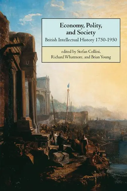 Cover: 9780521639781 | Economy, Polity, and Society | British Intellectual History 1750 1950