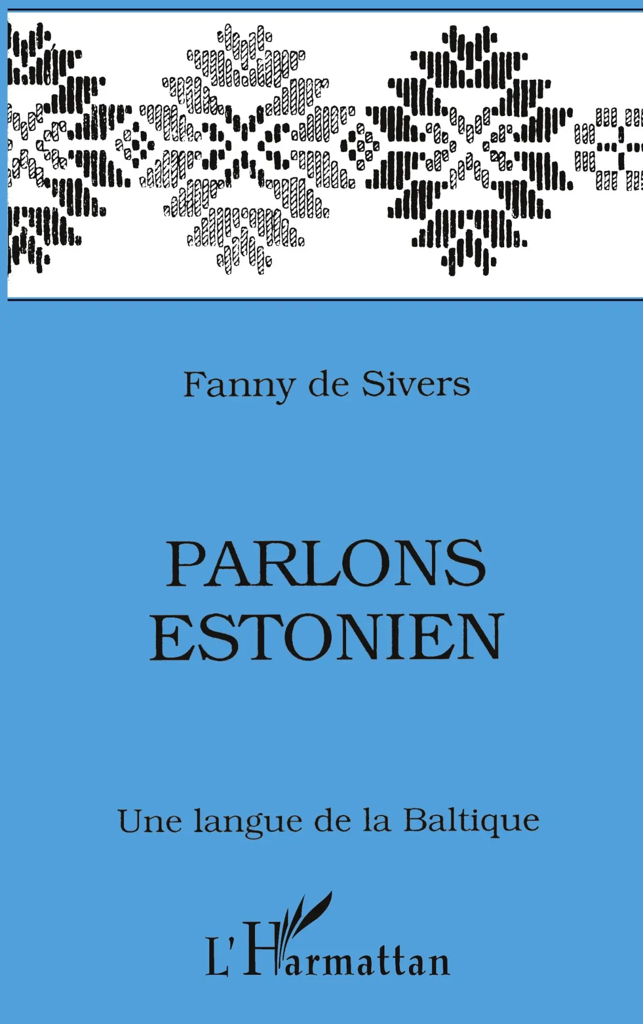 Cover: 9782738419781 | Parlons estonien | Une langue de la Baltique | Fanny de Sivers | Buch