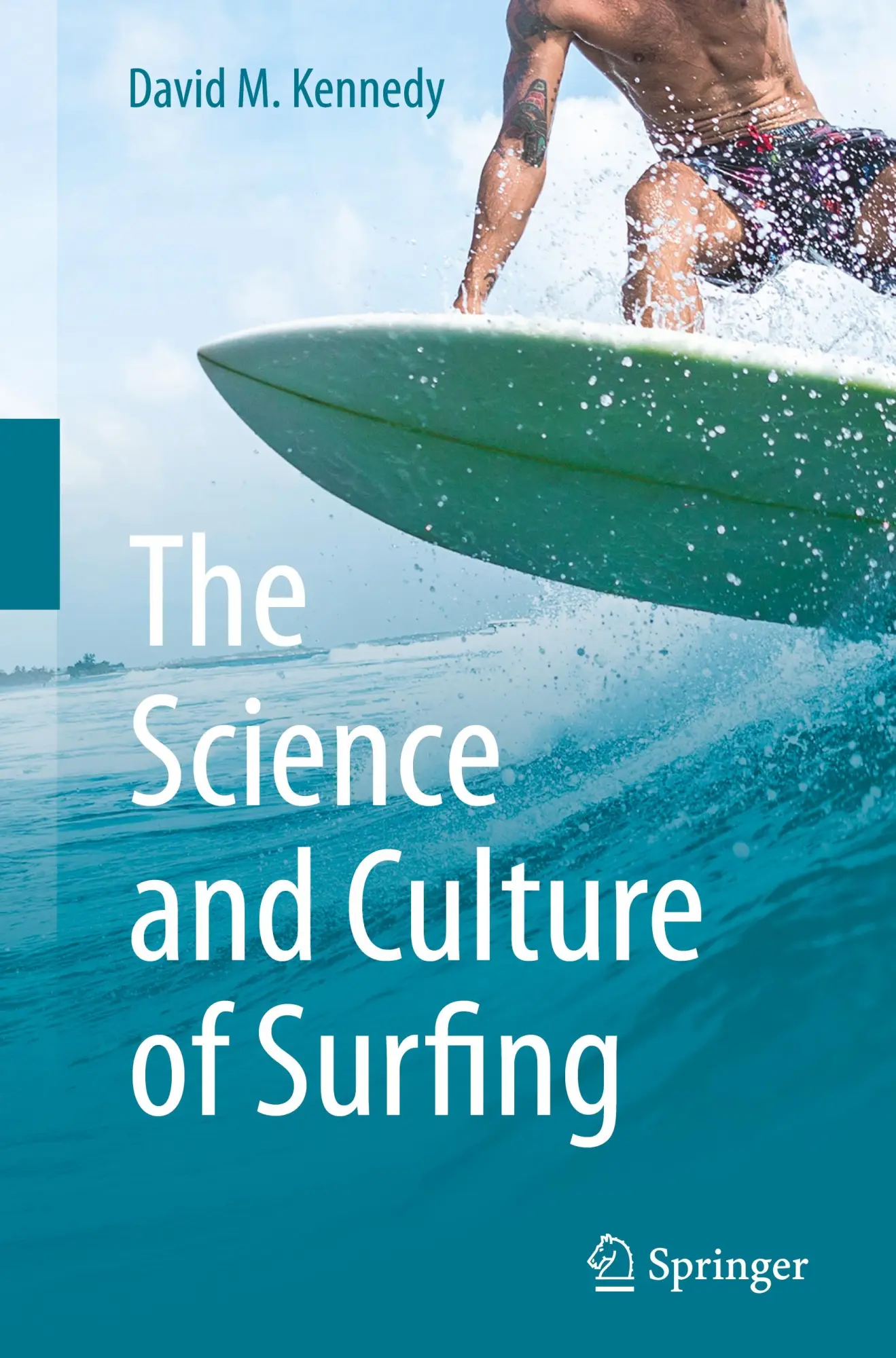 Cover: 9783031809781 | The Science and Culture of Surfing | David M. Kennedy | Buch | vi