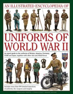 Cover: 9780754829881 | An Illustrated Encyclopedia of Uniforms of World War II | North | Buch