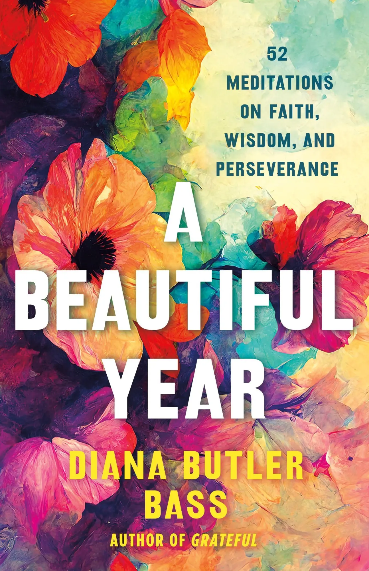 Cover: 9781250409881 | A Beautiful Year | 52 Meditations on Faith, Wisdom, and Perseverance
