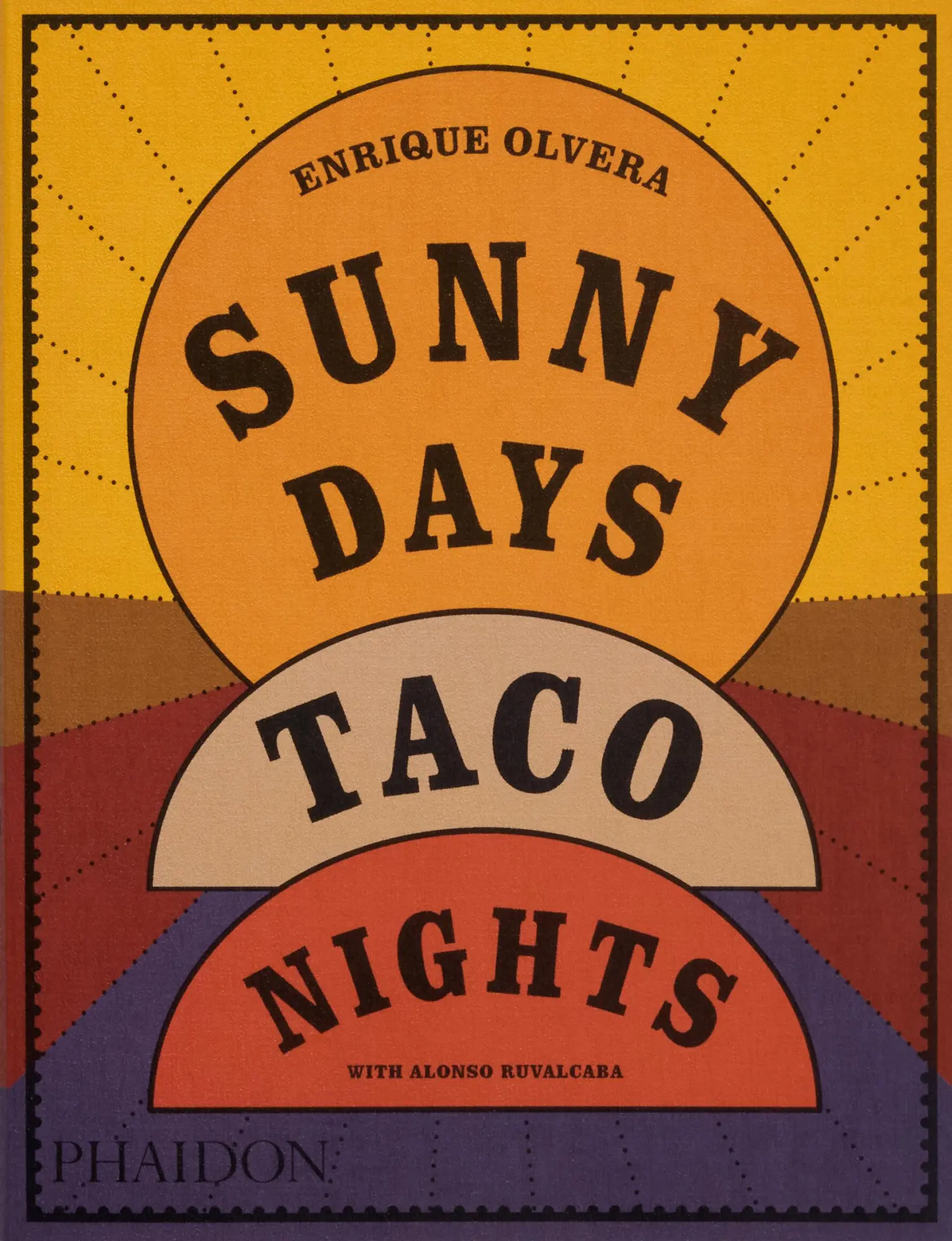 Cover: 9781838669881 | Sunny Days, Taco Nights | Enrique Olvera (u. a.) | Buch | 224 S.