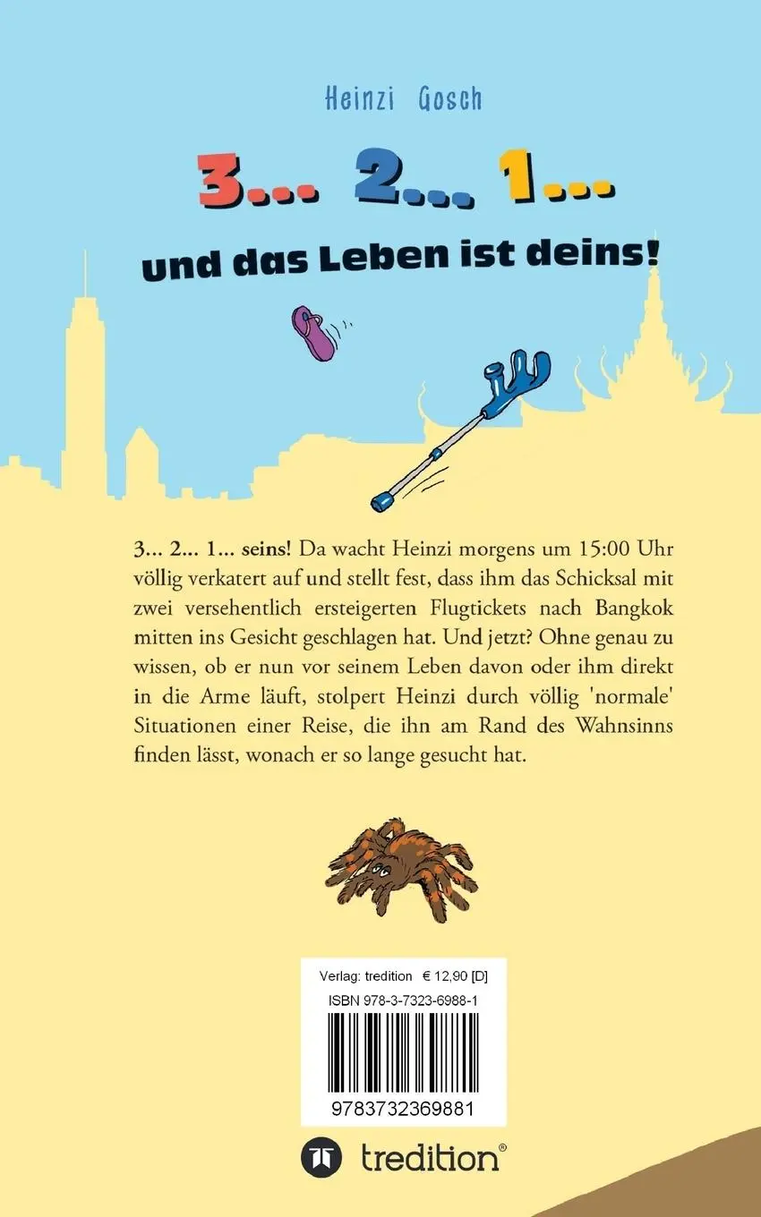 Rückseite: 9783732369881 | 3... 2... 1... und das Leben ist deins! | Heinzi Gosch | Taschenbuch