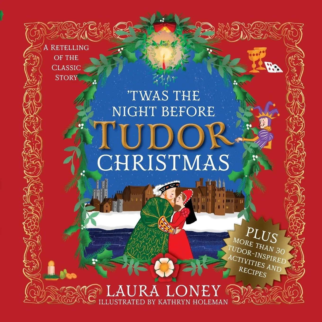Cover: 9788494729881 | 'Twas The Night Before Tudor Christmas | Laura Loney | Taschenbuch