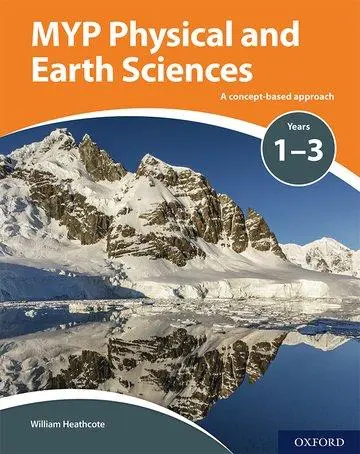 Cover: 9780198369981 | MYP Physical and Earth Sciences: a Concept Based Approach | Heathcote