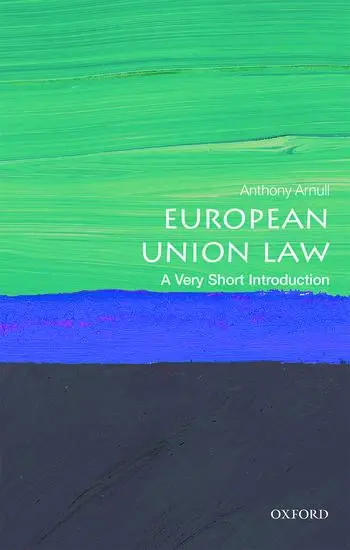 Cover: 9780198749981 | European Union Law | A Very Short Introduction | Anthony Arnull | Buch