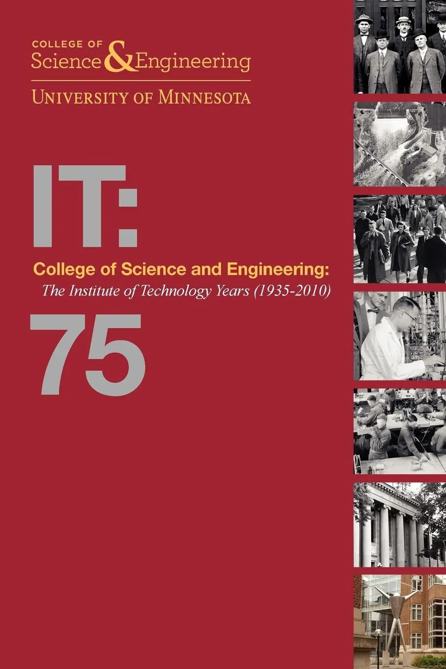Cover: 9780557739981 | College of Science and Engineering | Thomas J. Misa (u. a.) | Buch