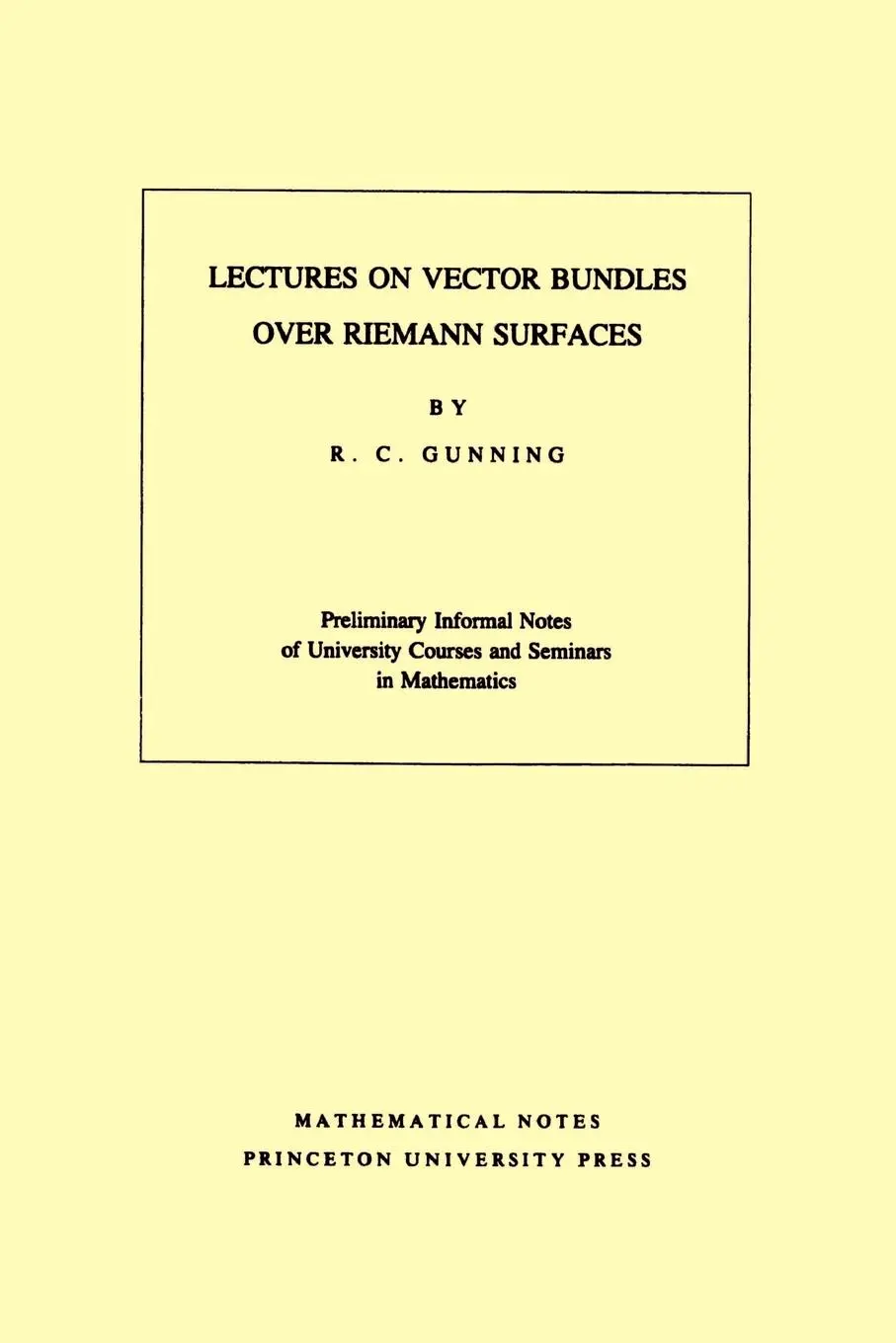 Cover: 9780691079981 | Lectures on Vector Bundles over Riemann Surfaces | Robert C. Gunning