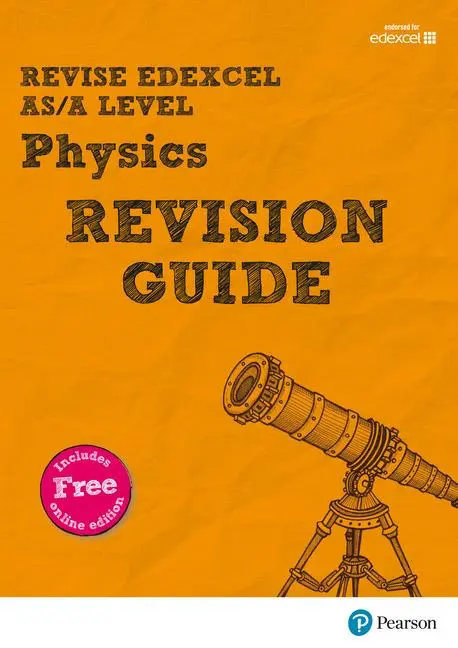 Cover: 9781447989981 | Pearson REVISE Edexcel AS/A Level Physics: Revision Guide inc...