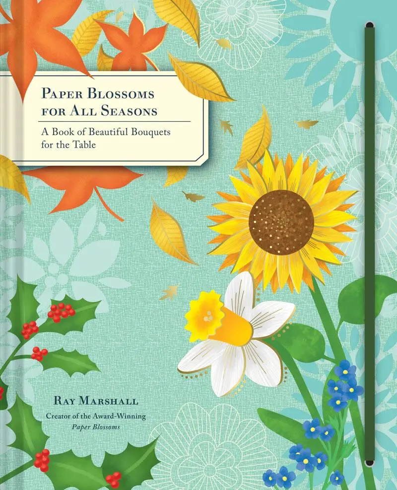 Cover: 9781452149981 | Paper Blossoms for All Seasons | Ray Marshall | Buch | Gebunden | 2017