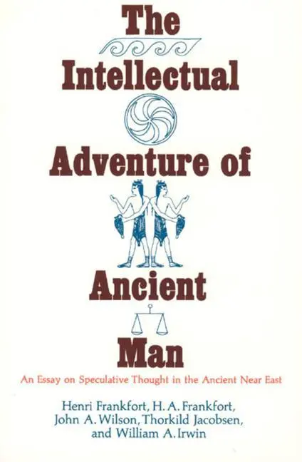 Cover: 9780226260082 | The Intellectual Adventure of Ancient Man | Henri Frankfort | Buch