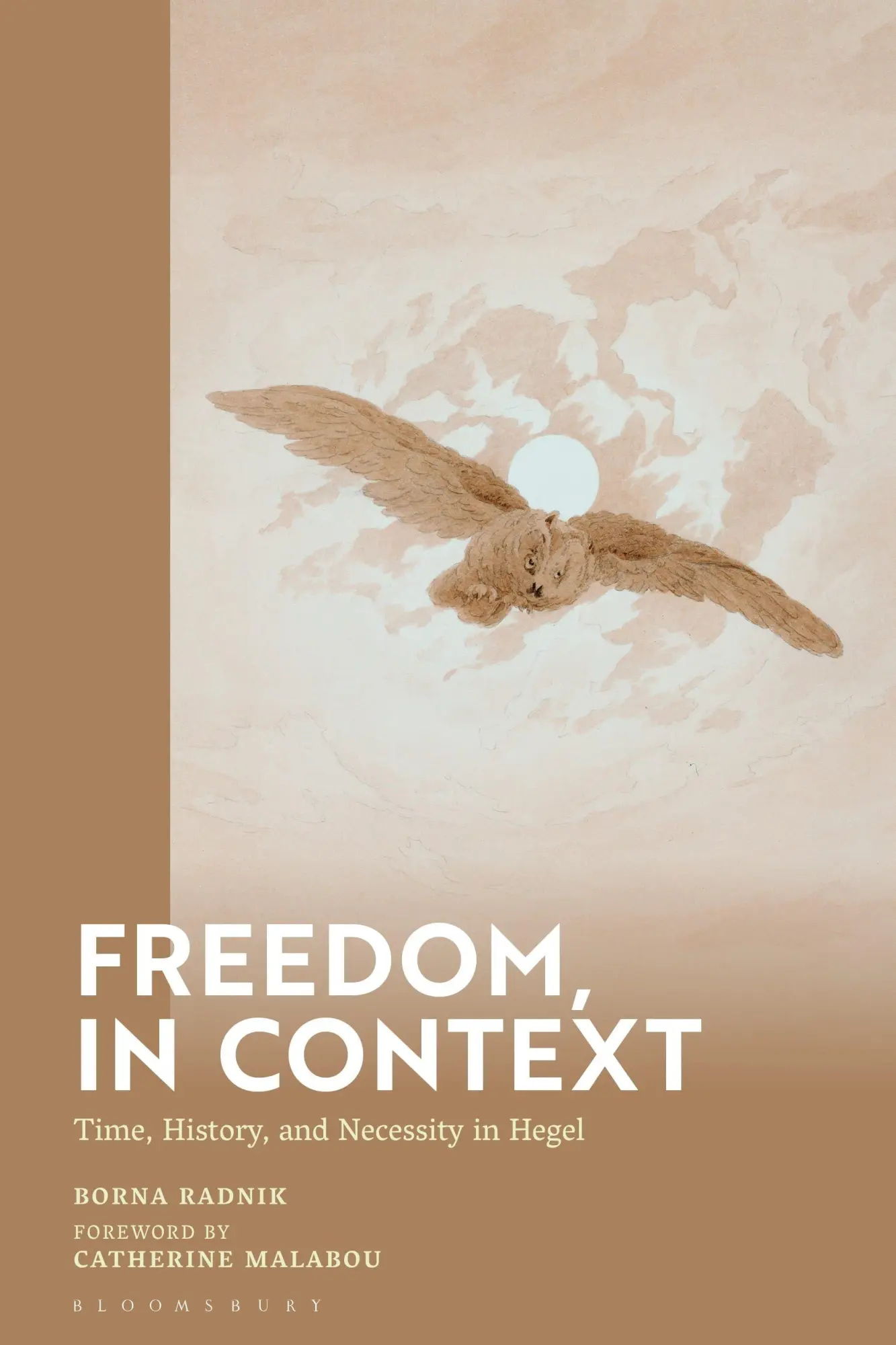 Cover: 9781350430082 | Freedom, in Context | Time, History, and Necessity in Hegel | Radnik
