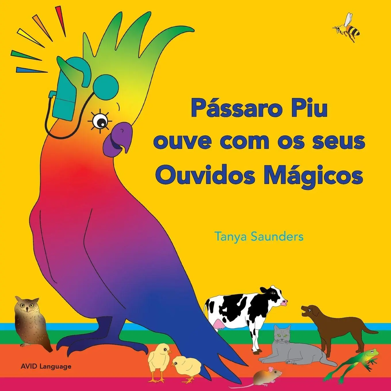 Cover: 9781918650082 | Pássaro Piu ouve com os seus Ouvidos Mágicos | Tanya Saunders | Buch