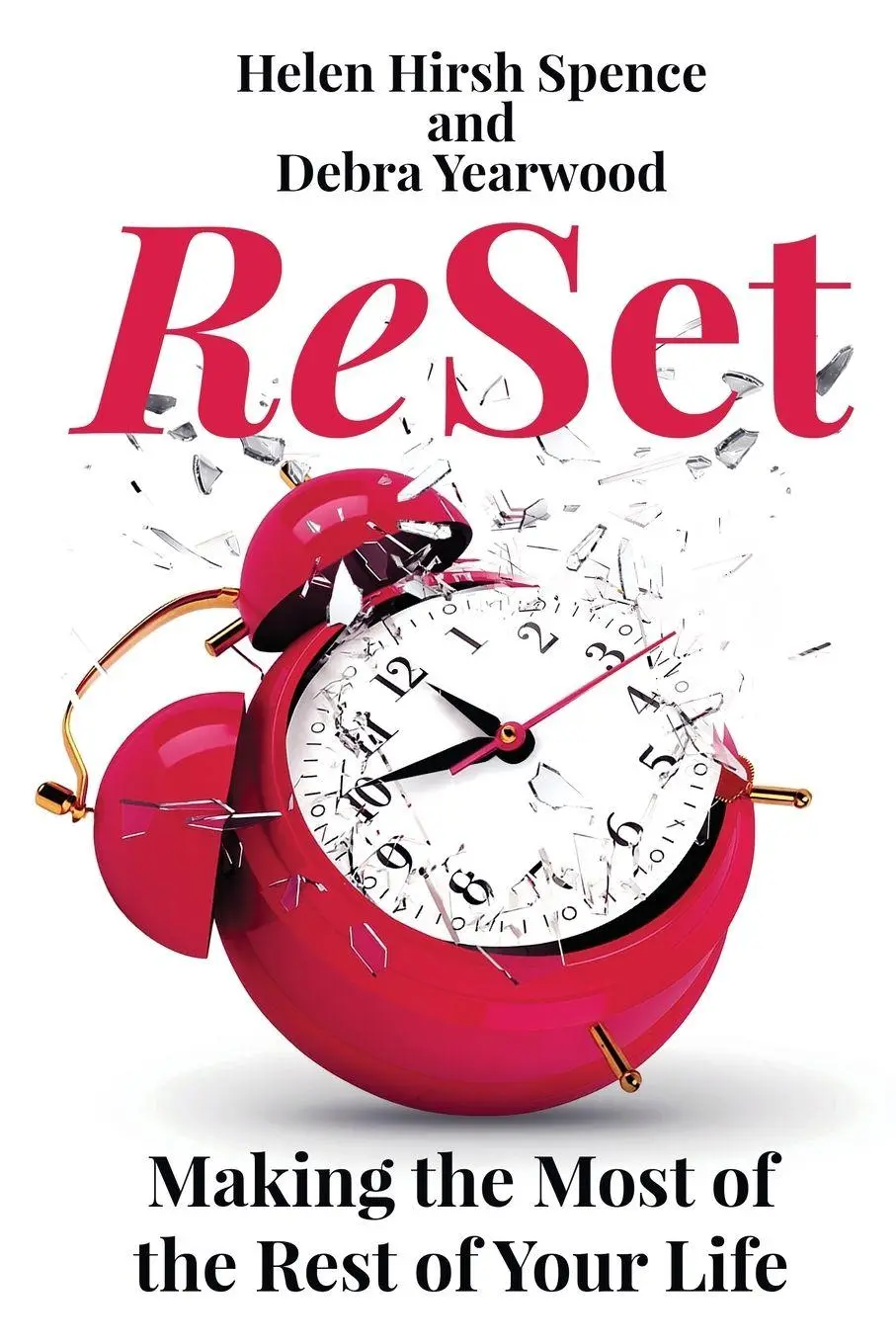 Cover: 9781997860082 | ReSet | Making the Most of the Rest of Your Life | Spence (u. a.)
